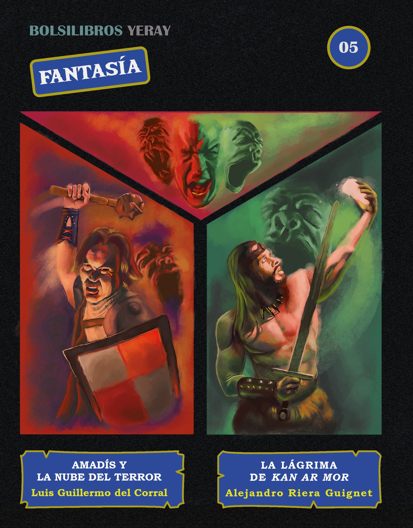 BOLSILIBROS YERAY 05: AMADÍS Y LA NUBE DE TERROR, de Luis Guillermo del Corral / LA LÁGRIMA DE KAN AR MOR, de Alejandro Riera Guignet