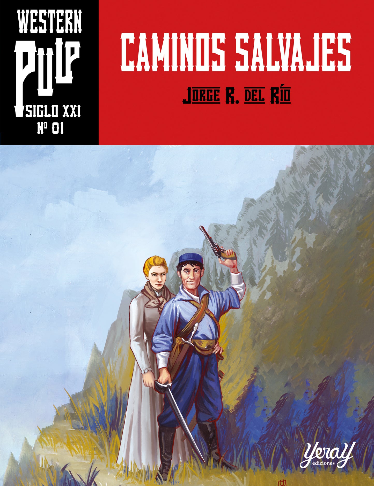 CAMINOS SALVAJES, de Jorge R. del Río