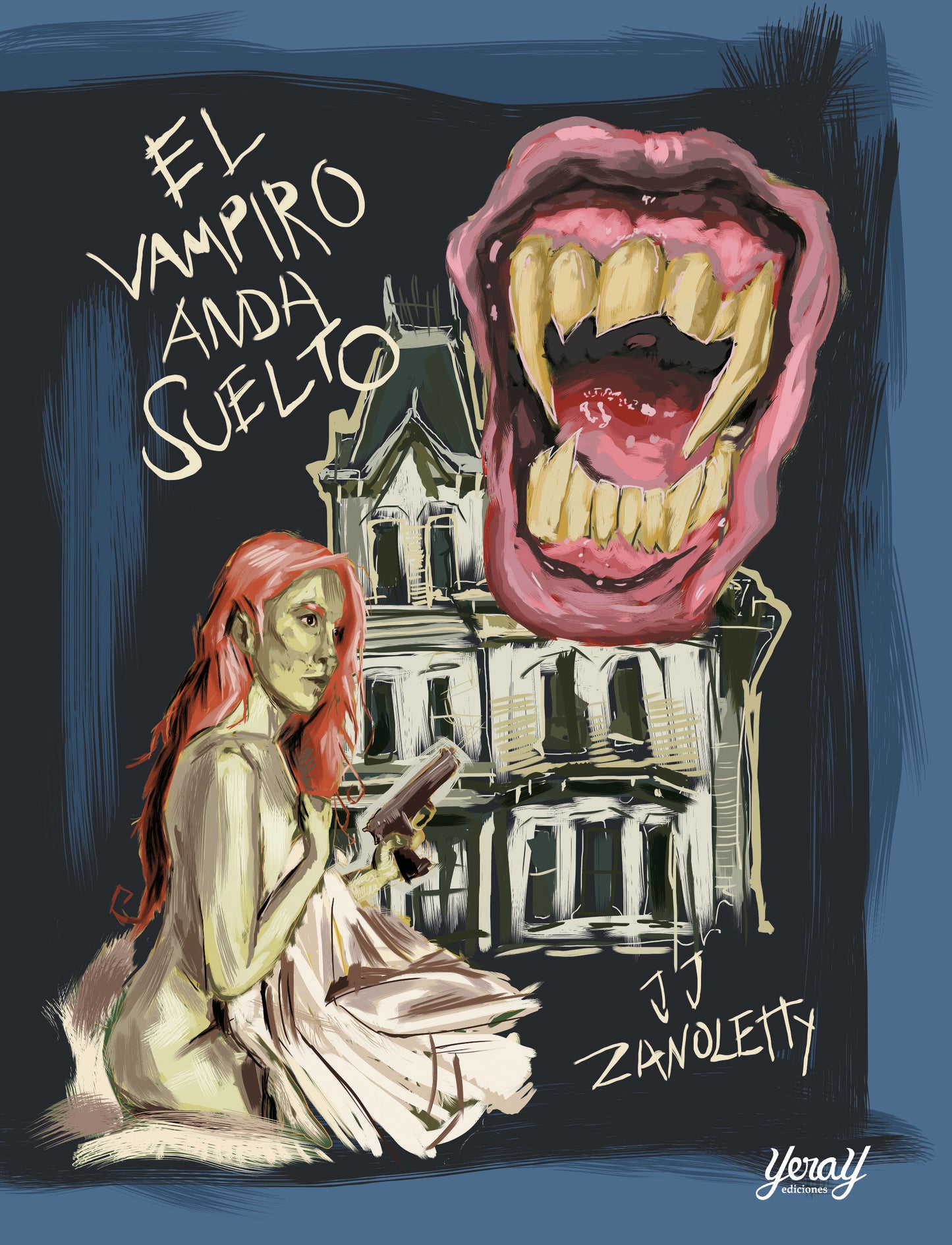 EL VAMPIRO ANDA SUELTO, de Juan José Zanoletty