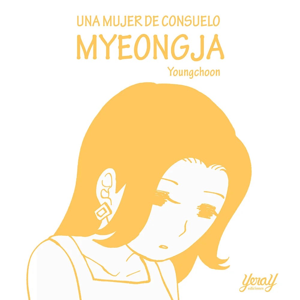 UNA MUJER DE CONSUELO. MYEONGJA, de Youn Choon