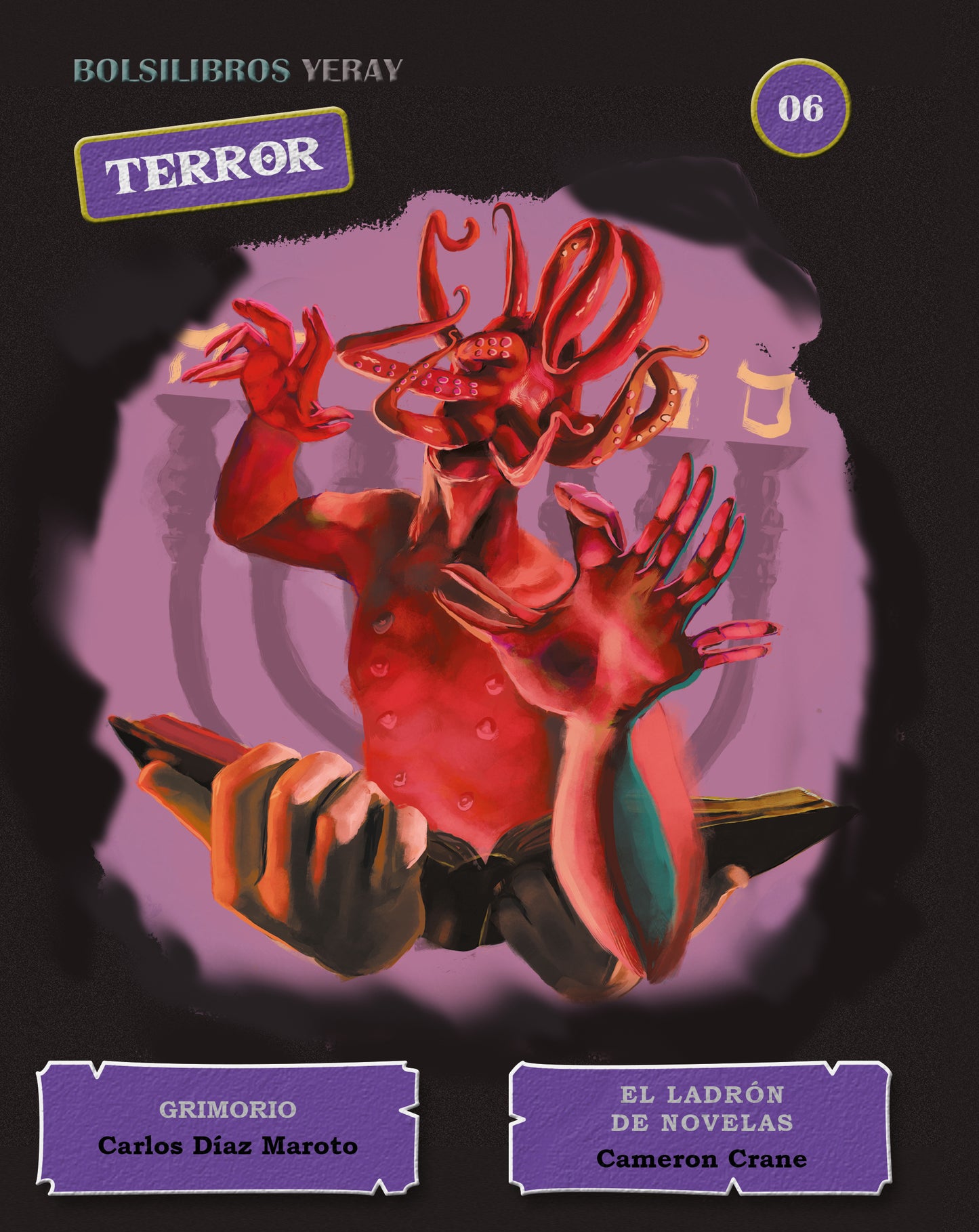 BOLSILIBROS YERAY 06: GRIMORIO, de Carlos Díaz Maroto / EL LADRÓN DE NOVELAS, de Cameron Crande