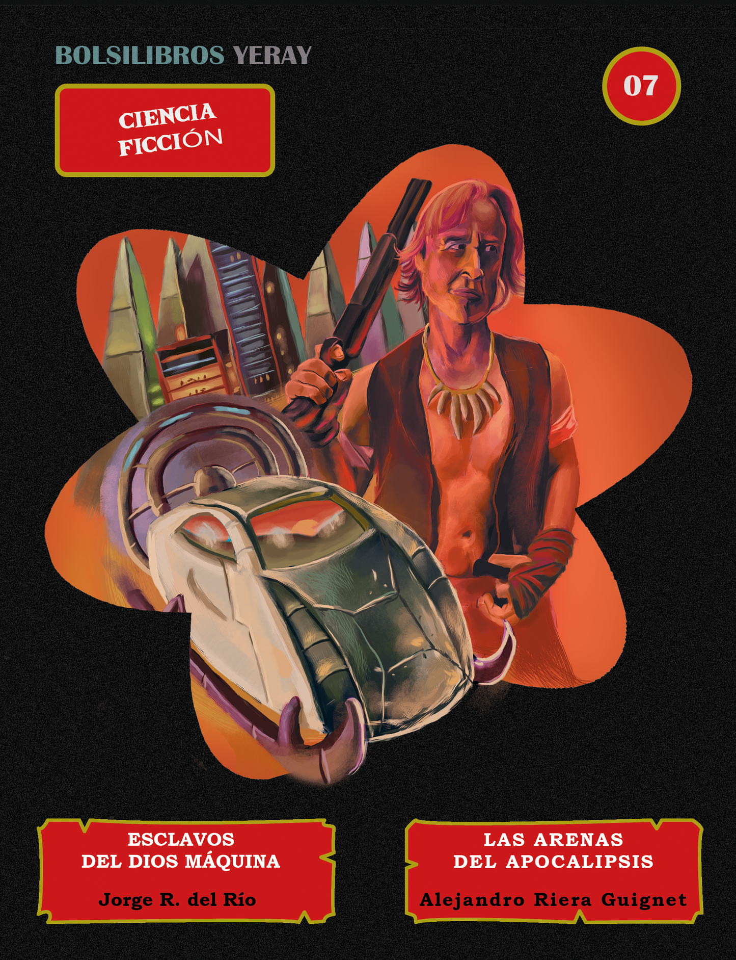 ortada Bolsilibros Yeray 07: Esclavos del Dios Máquina de Jorge R. del Río y Las Arenas del Apocalipsis de Alejandro Riera Guignet. Ciencia ficción postapocalíptica. Yeray Ediciones 2026.