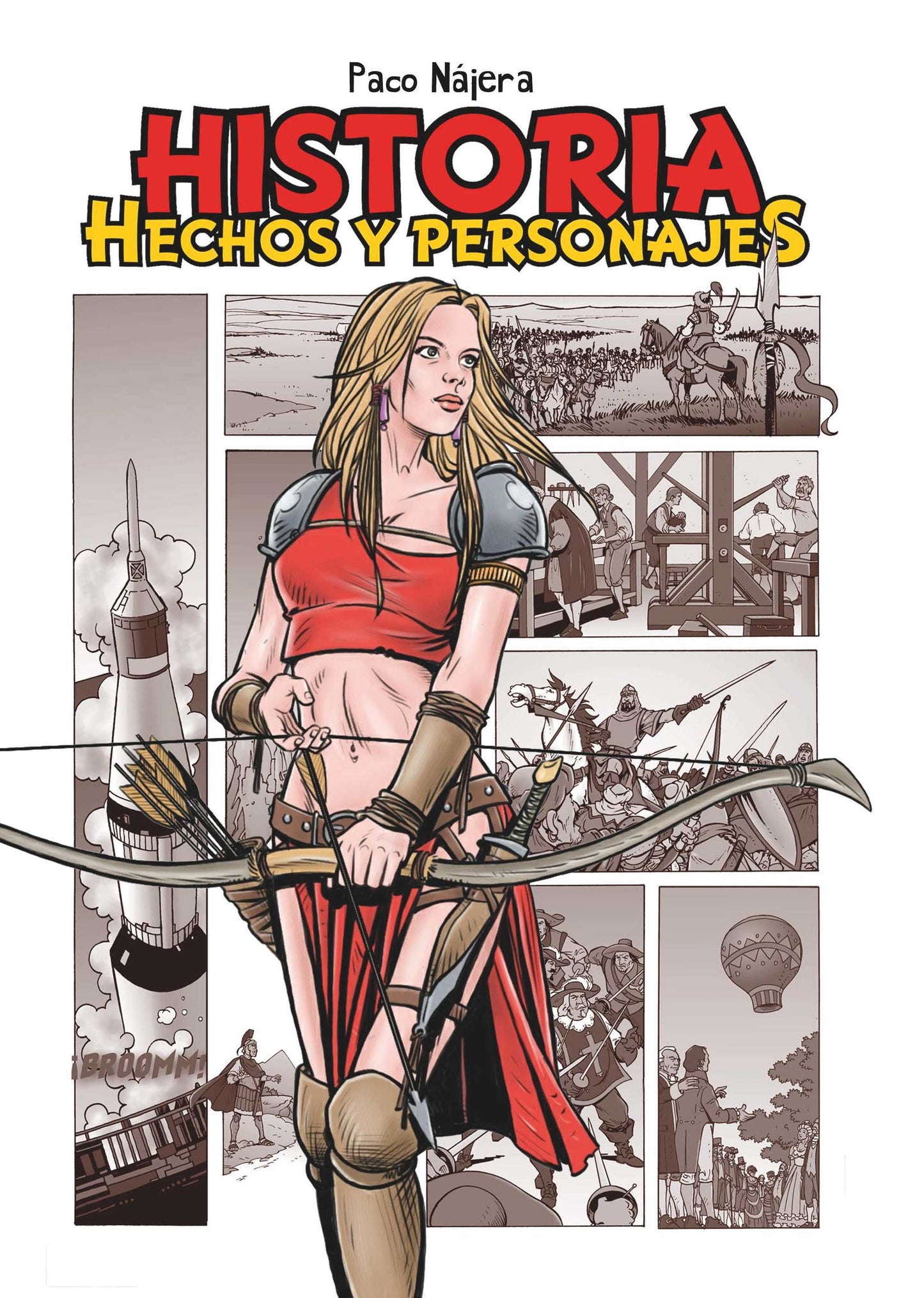 HISTORIA. HECHOS Y PERSONAJES, de Paco Nájera