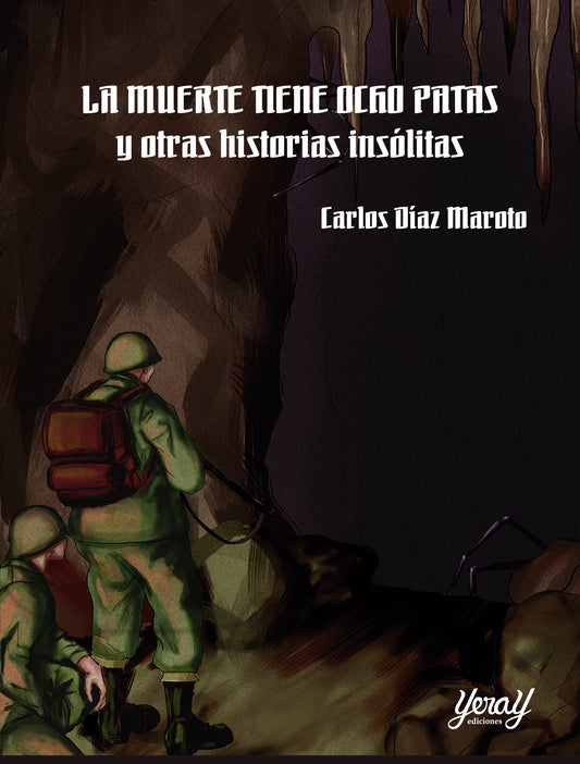 LA MUERTE TIENE OCHO PATAS Y OTRAS HISTORIAS INSÓLITAS, de Carlos Díaz Maroto