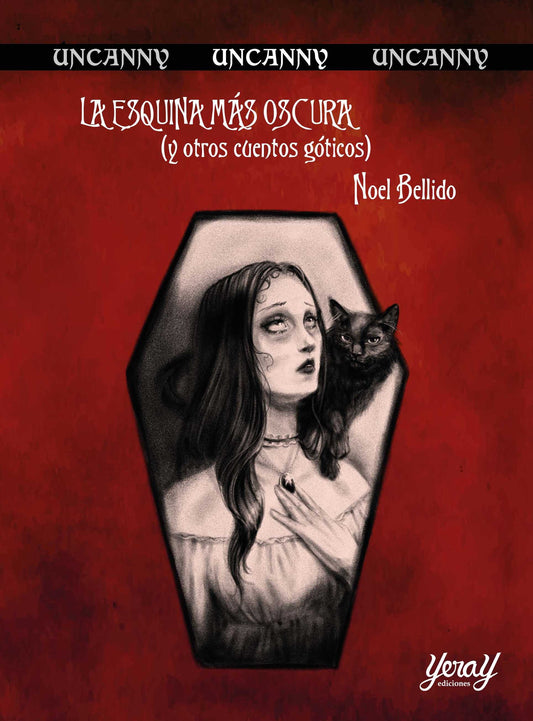 LA ESQUINA MÁS OSCURA Y OTROS CUENTOS GÓTICOS, de Noel Bellido