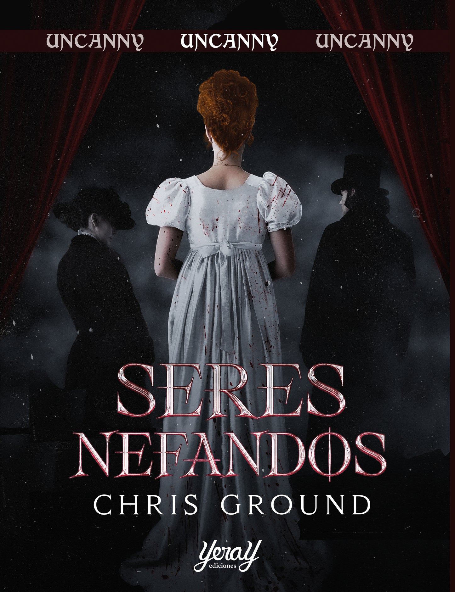 Portada de Seres Nefandos de Chris Ground – Novela gótica victoriana con nefilim y vampiros – Yeray Ediciones 2026
